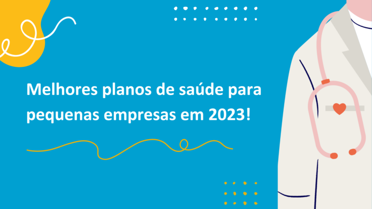 Melhores-planos-de-saude-para-pequenas-empresas-em-2023