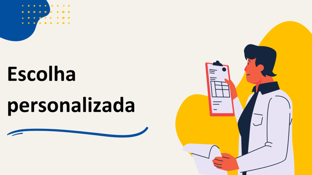 Escolha personalizada