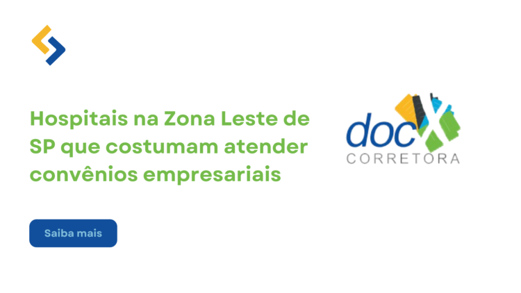 Hospitais na Zona Leste de SP que costumam atender convênios empresariais