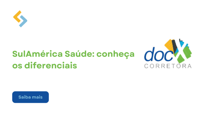 SulAmérica Saúde: conheça os diferenciais