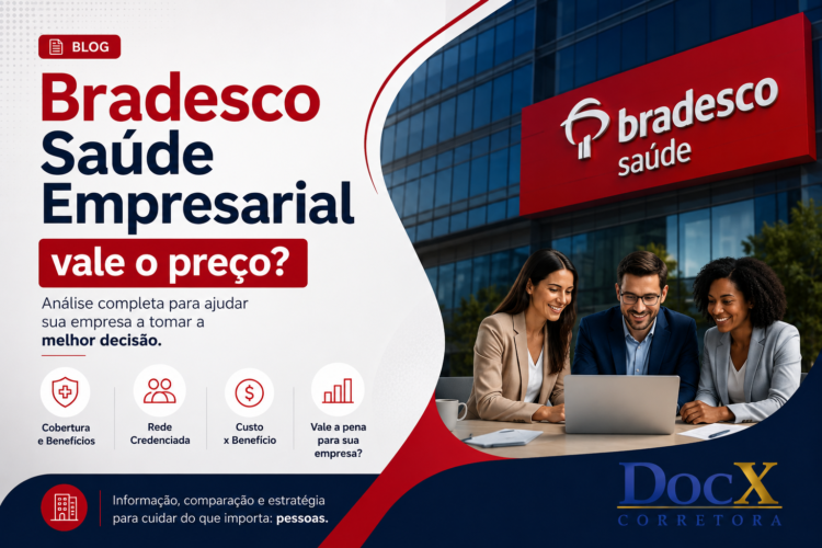 Bradesco Saúde Empresarial vale o preço?